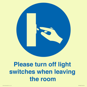 Please turn off light switches when leaving the room
